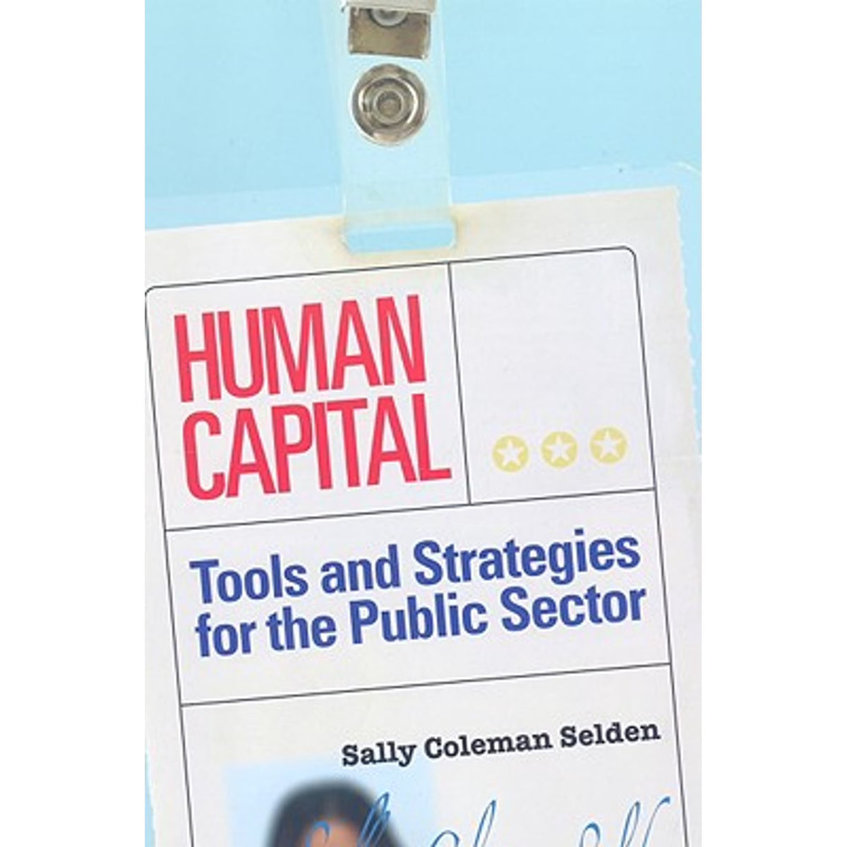Human Capital: Tools and Strategies for the Public Sector Paperback U925
